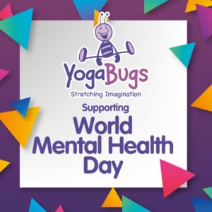 World Mental Health Day - YogaBugs