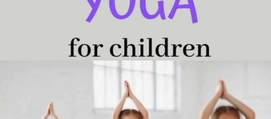 benefits of yoga for children image showing kids doing poses